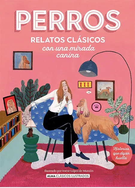 Perros. Relatos Clasicos con una Mirada Canina
