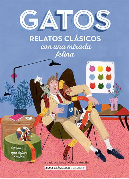 Gatos. Relatos Clasicos con una Mirada Felina