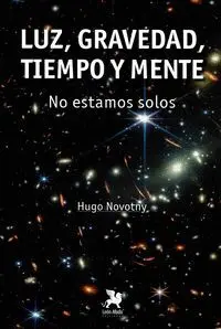 Luz, Gravedad, Tiempo, y Mente