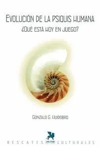 Evolución de la Psiquis Humana: qué está Hoy en Juego?