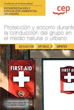 Protección y Socorro Durante la Conducción del Grupo en el Medio Natural o Urbano