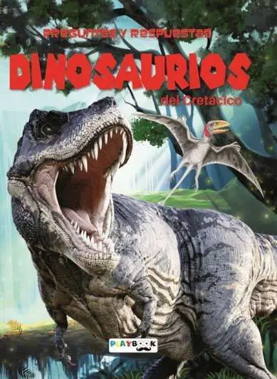 Dinosaurios. Preguntas y Respuestas