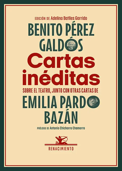 Cartas Ineditas Sobre el Teatro, Junto con Otras Cartas de Emilia Pardo Bazán