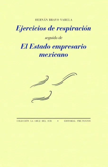 Ejercicios de Respiracion y el Estado Empresario Mexicano