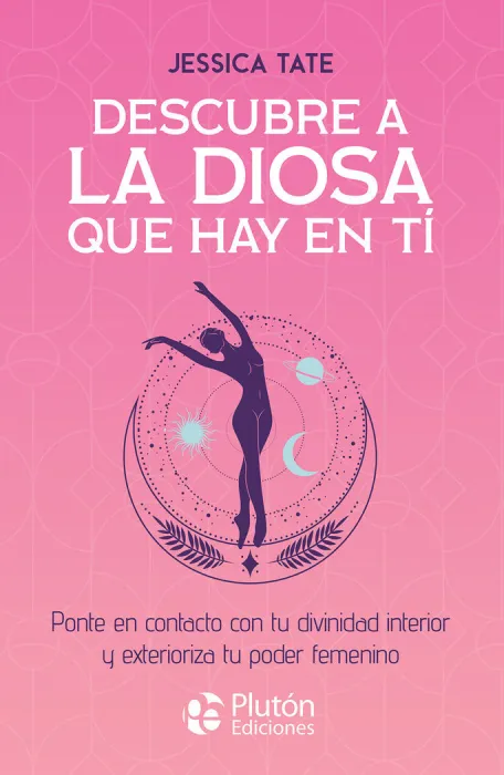 Descubre a la Diosa que Hay en Ti