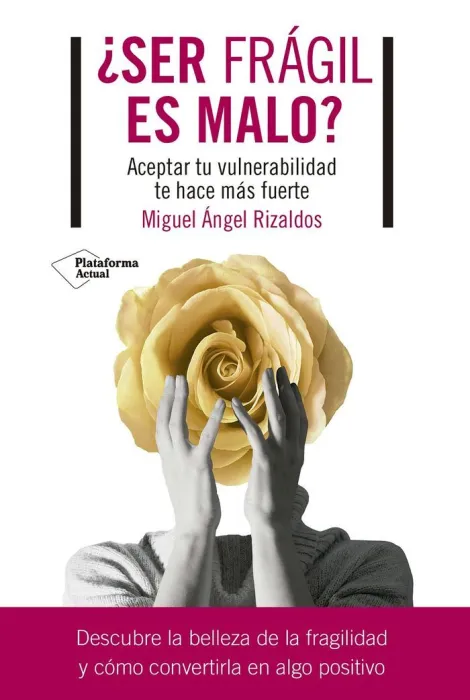 Ser Frágil Es Malo?