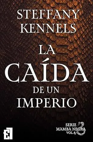 La Caída de un Imperio, Volumen 4 Serie Mamba Negra