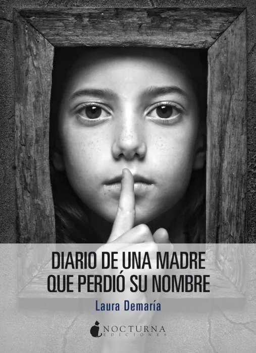 Diario de una Madre que Perdio Su Nombre