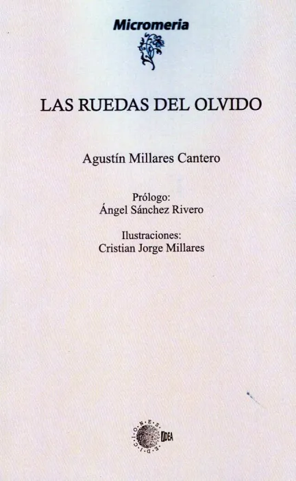 Las Ruedas del Olvido