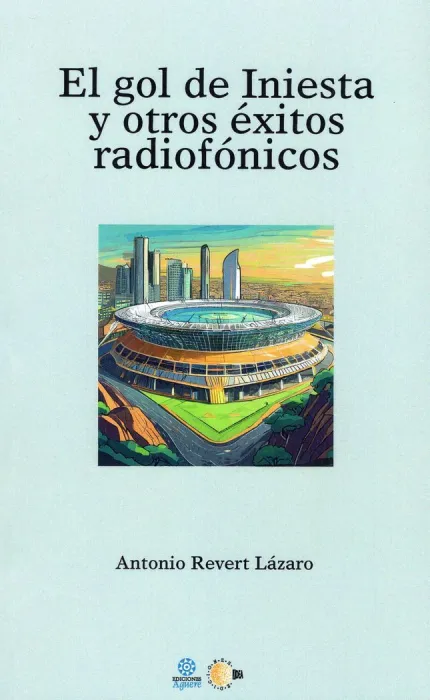 El Gol de Iniesta y Otros Exitos Radiofonicos