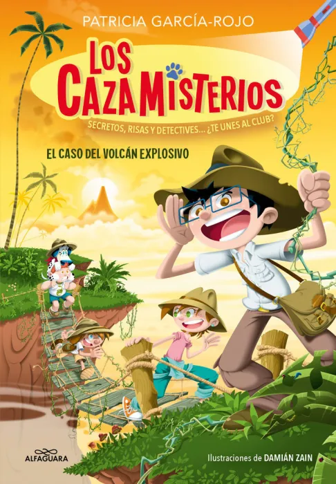 Los Cazamisterios 6. El Caso del Volcan Explosivo