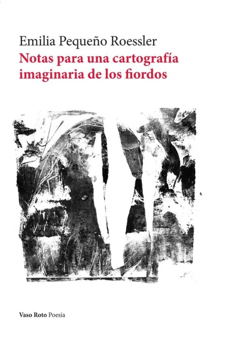 Notas para una Cartografia Imaginaria de los Fiordos