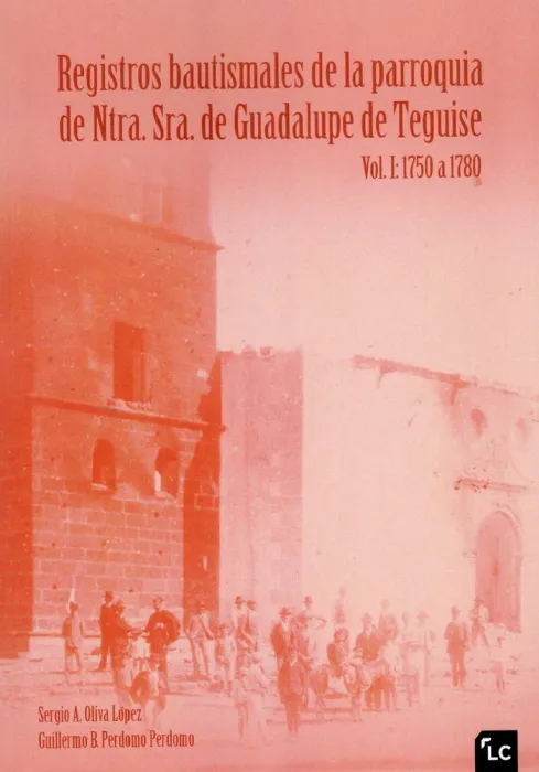 Registros Bautismales de la Parroquia de Ntra. Sra. De Guadalupe de Teguise