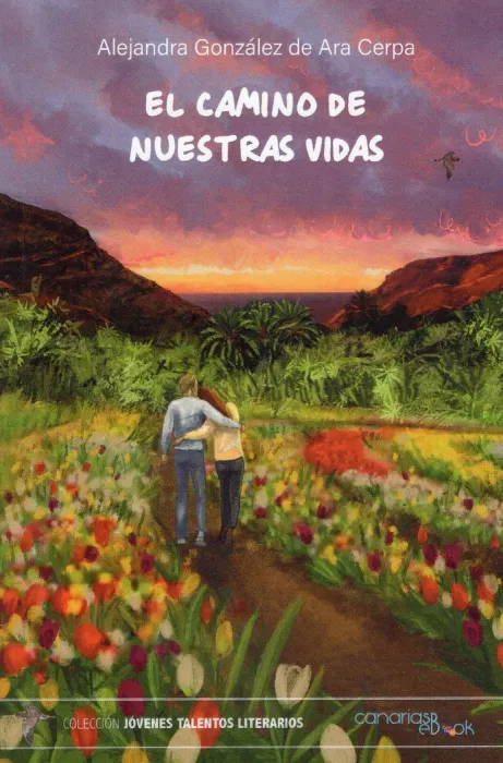 El Camino de nuestras Vidas