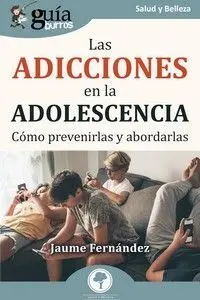 Las Adicciones en la Adolescencia