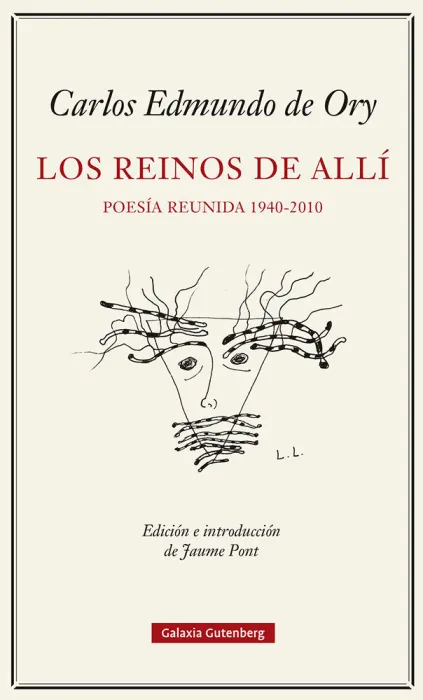 Los Reinos del Allí. Poesía Reunida (1940-2010)
