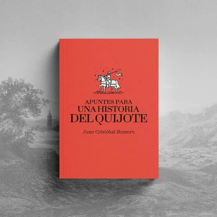 Apuntes para una Historia del Quijote.