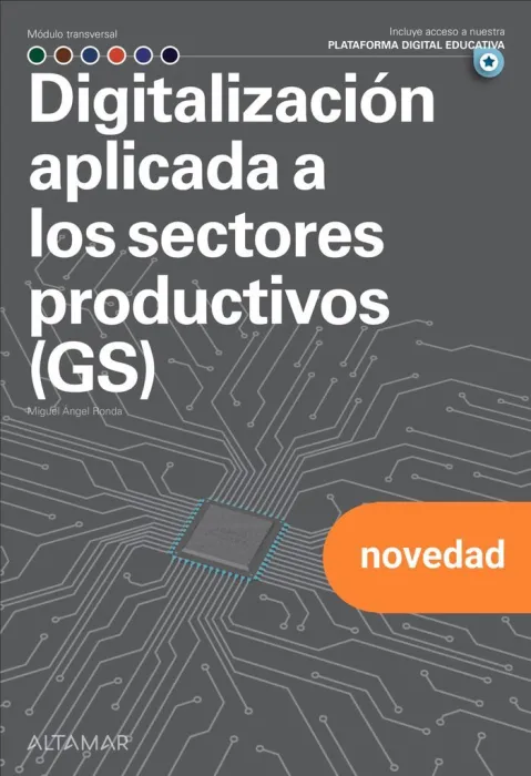 Digitalizacion Aplicada a los Sectores Produccion Gs Modulo Transversal