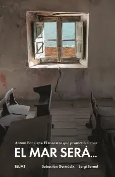 El Mar Será...