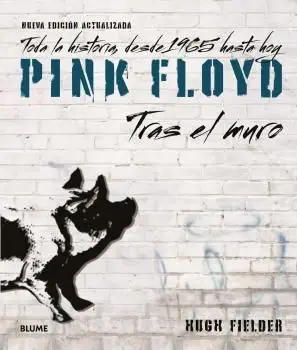 Pink Floyd. Tras el Muro