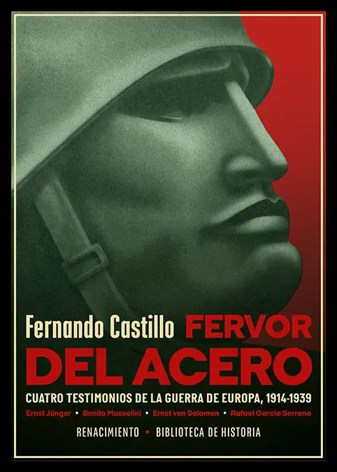 Fervor del Acero. Cuatro Testimonios de la Guerra de Europa