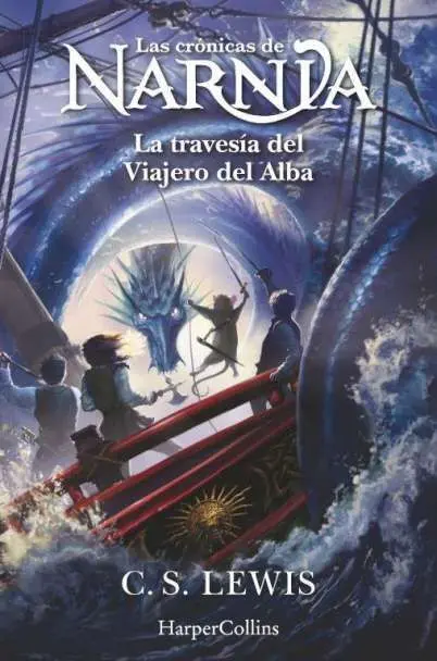 Las Cronicas de Narnia 5 la Travesía del Viajero del Alba