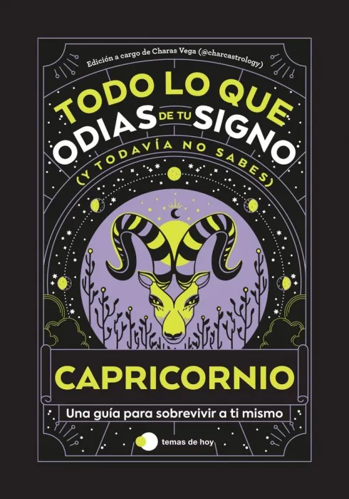 Capricornio: Todo lo que Odias de tu Signo y Todavía no Sabes