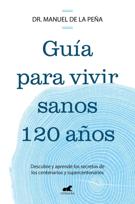 Guía para Vivir Sanos 120 Años