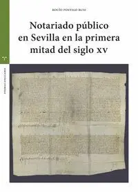Notariado Público en Sevilla en la Primera Mitad del Siglo Xv