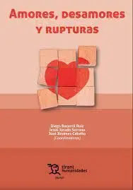 Amores, Desamores y Rupturas
