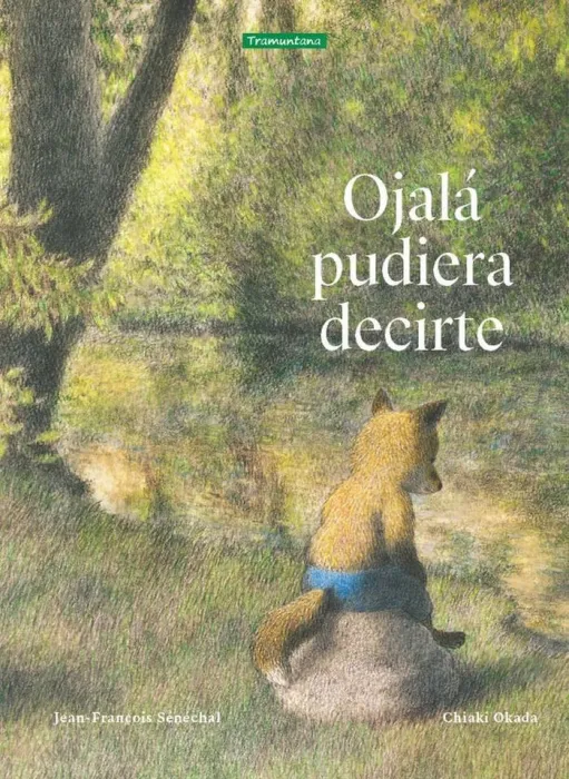 Ojalá Pudiera Decirte