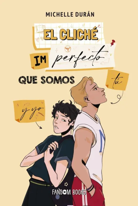 El Cliche Imperfecto que Somos tu y yo + Relato