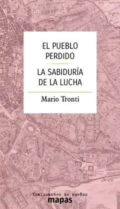 El Pueblo Perdido. La Sabiduría de la Lucha