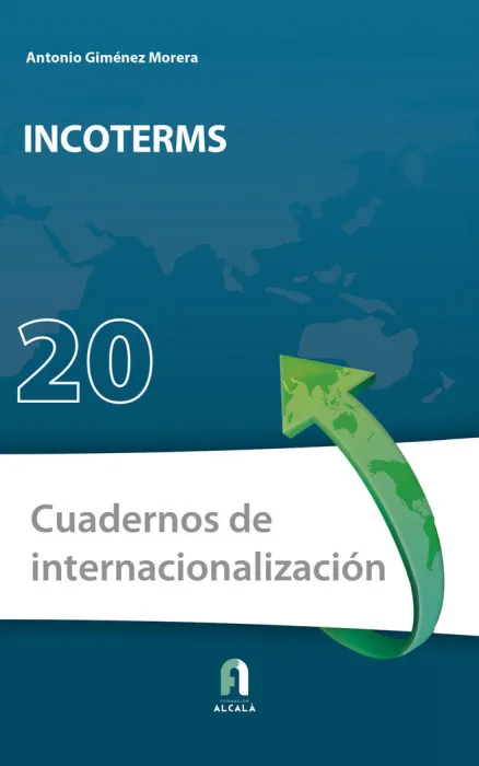 Incoterms. Cuadernos de Internacionalización 20