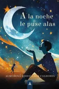 A la Noche le Puse Alas