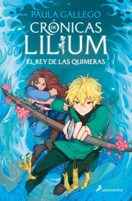 Crónicas de Lilium 2. El Rey de las Quimeras