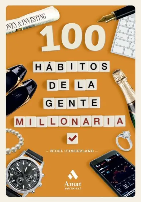 100 Habitos de la Gente Millonaria