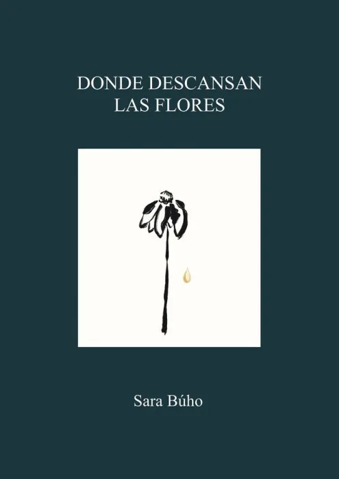 Donde Descansan las Flores