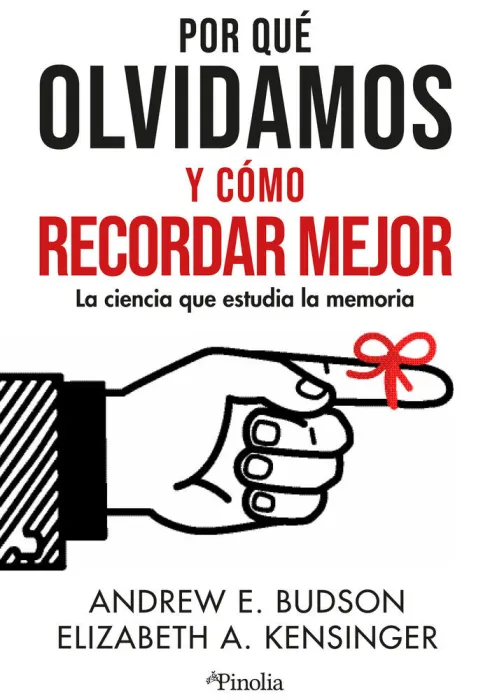 Por qué Olvidamos y Cómo Recordar Mejor