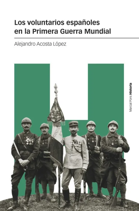 Los Voluntarios Españoles en la Primera Guerra Mundial