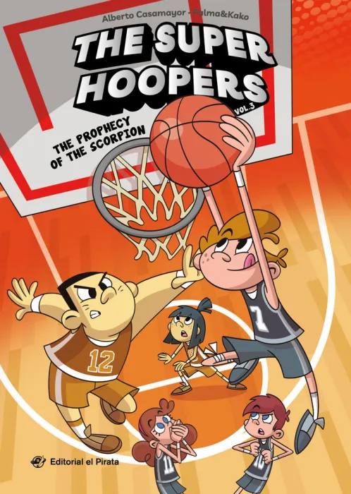 The Super Hoopers 3 The Prophecy Of The Scorpion