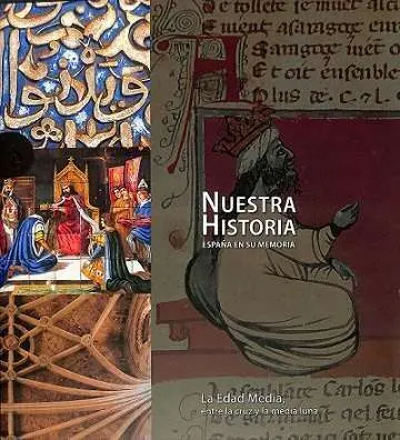 La Edad Media, entre la Cruz y la Media Luna