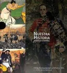 De la Restauracion a Alfonso Xiii, el Retorno de los Borbones