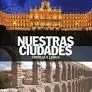 Nuestras Ciudades. Castilla y Leon Ii