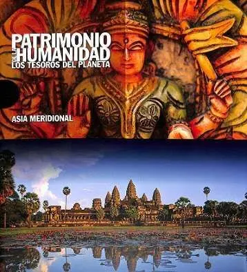 Asia Meridional. Patrimonio de la Humanidad