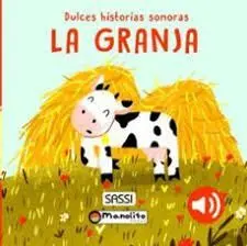 La Granja. Dulces Historias Sonoras