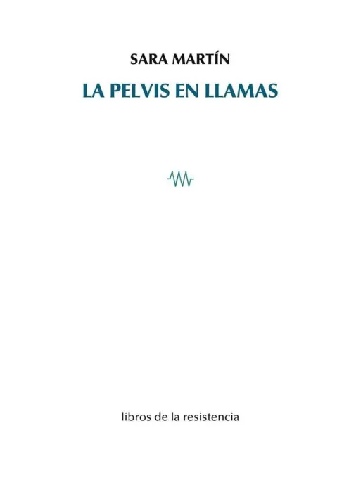 La Pelvis en Llamas