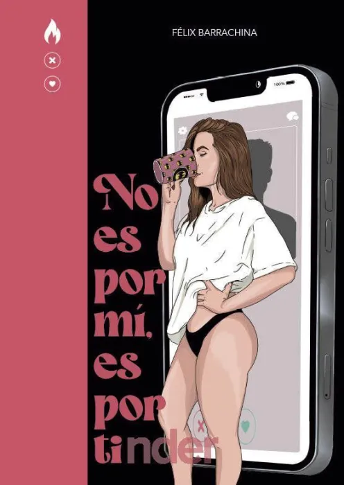 No Es por Mi, Es por Tinder