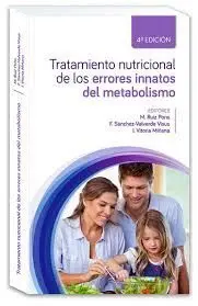 Tratamiento Nutricional de los Errores Innatos del Metabolismo. 3ª Edición