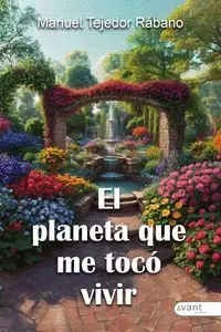 El Planeta que me Tocó Vivir